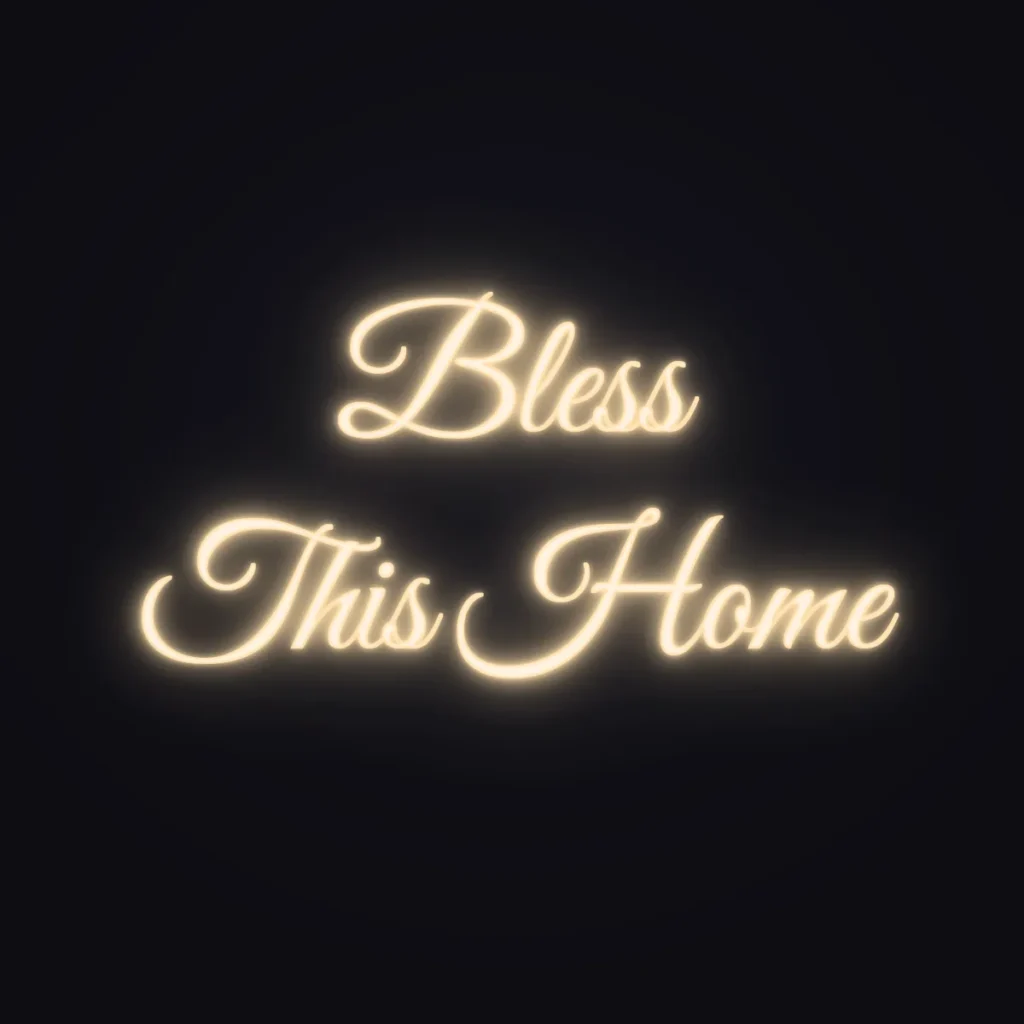 Bless This Home Neon Sign — Warm White LED neon (design render)