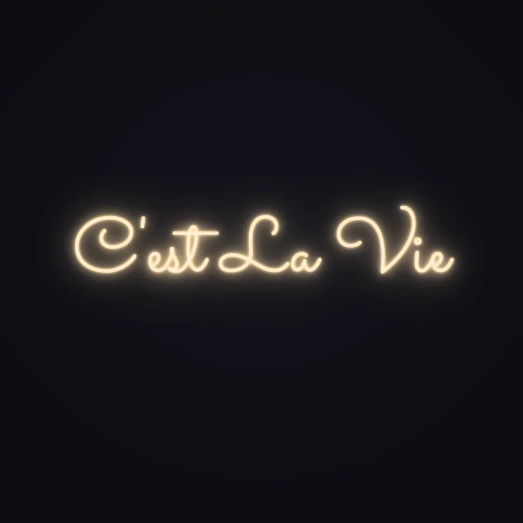 C'est La Vie Neon Sign — Warm White LED neon (design render)