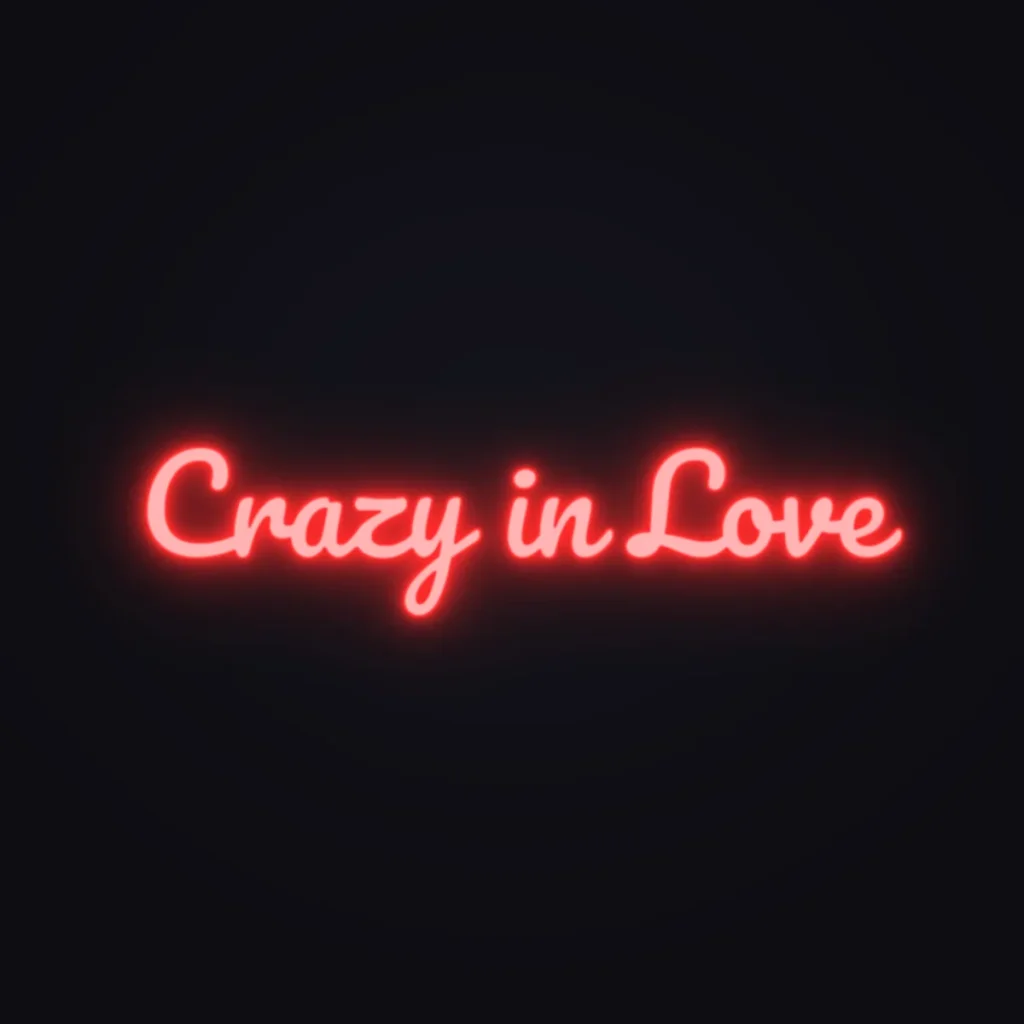 Crazy in Love Neon Sign — Red LED neon (design render)