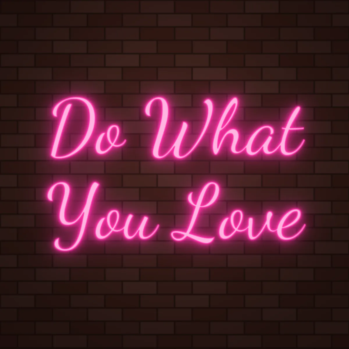 Do What You Love Neon Sign on a brick wall (design render)