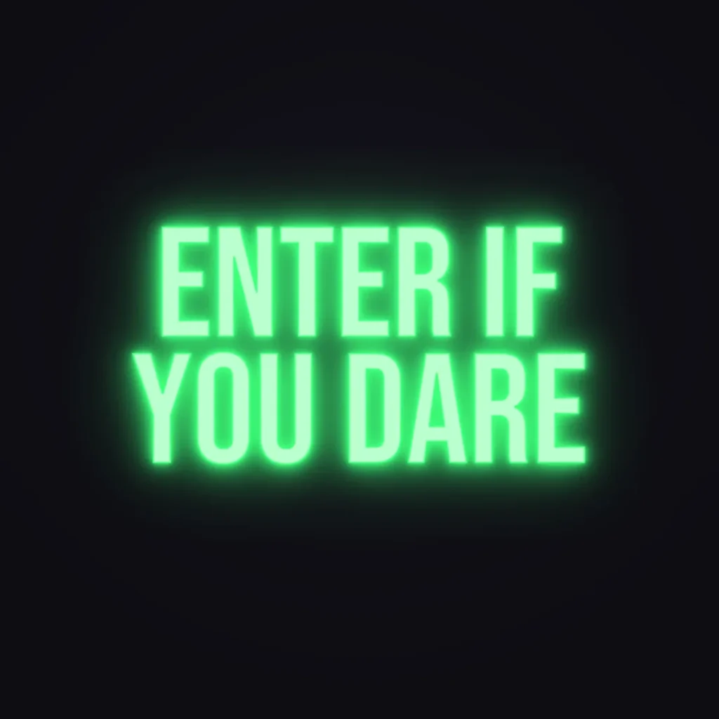 Enter If You Dare Neon Sign — Green LED neon (design render)