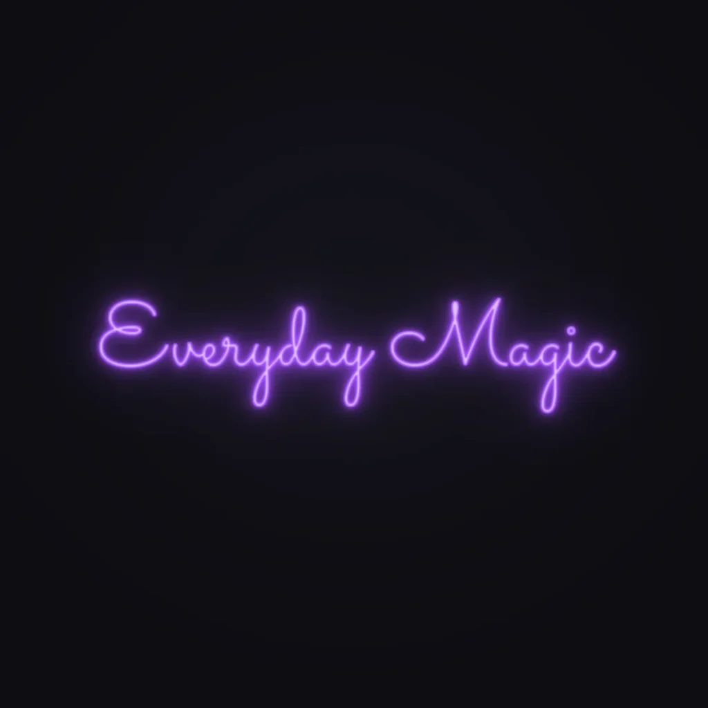 Everyday Magic Neon Sign — Purple LED neon (design render)