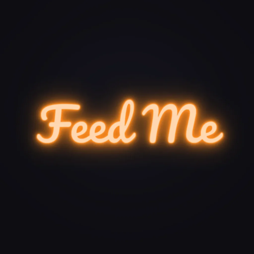Feed Me Neon Sign — Orange LED neon (design render)