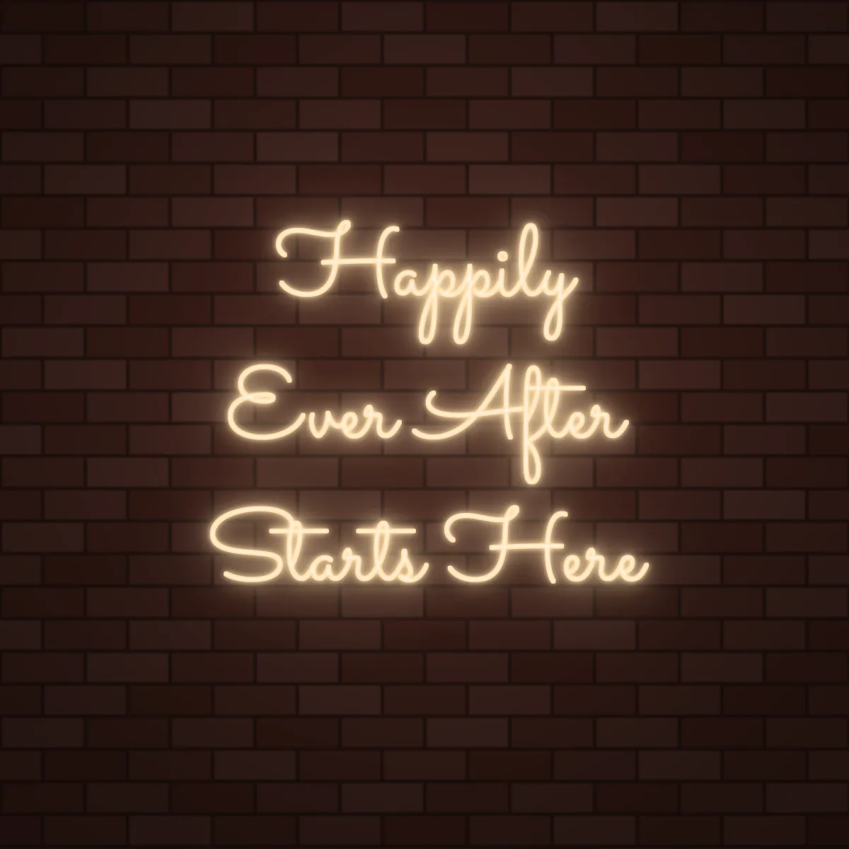Happily Ever After Starts Here Neon Sign on a brick wall (design render)