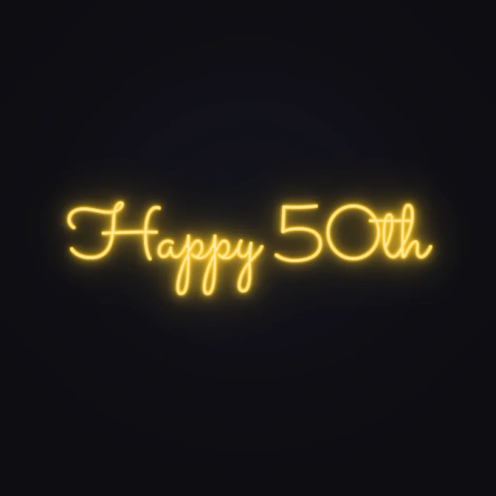Happy 50th Neon Sign — Golden Yellow LED neon (design render)