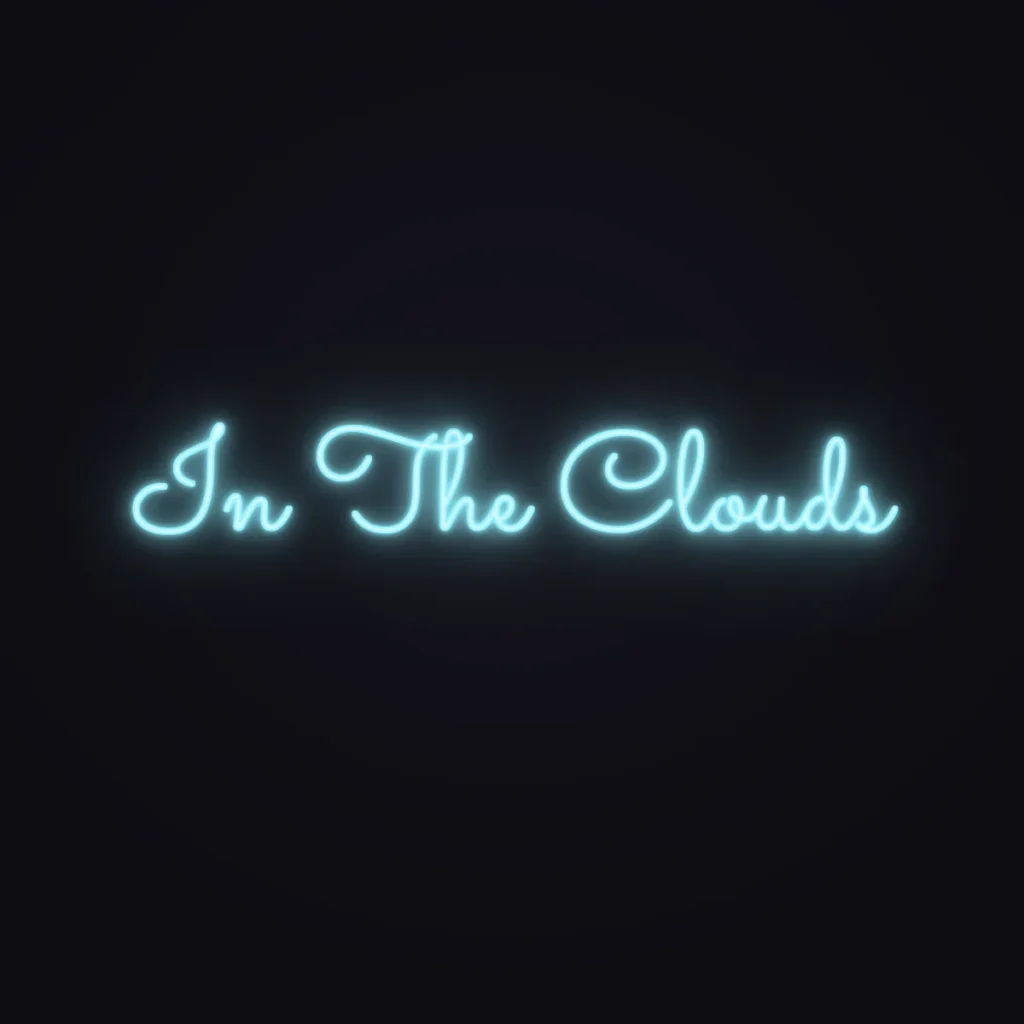 In The Clouds Neon Sign — Ice Blue LED neon (design render)