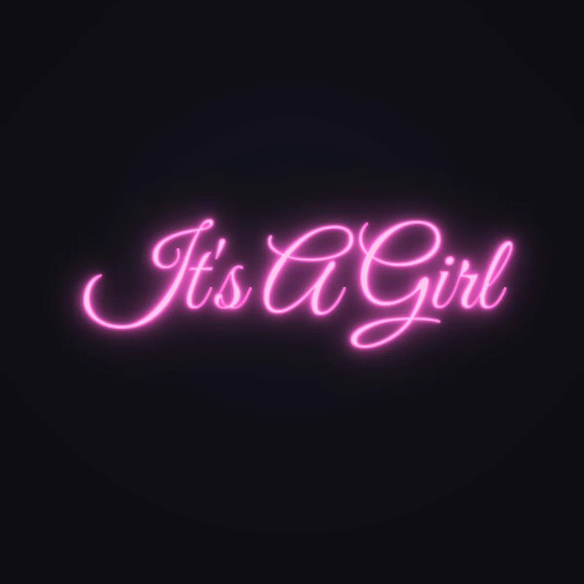 It's A Girl Neon Sign — Pink LED neon (design render)