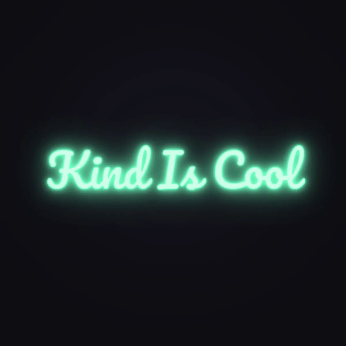 Kind Is Cool Neon Sign — Mint LED neon (design render)