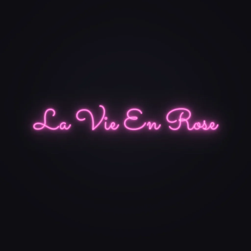 La Vie En Rose Neon Sign — Pink LED neon (design render)