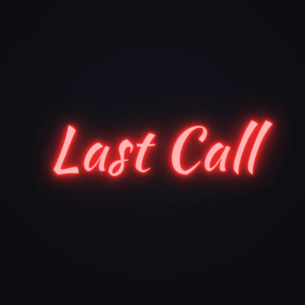 Last Call Neon Sign — Red LED neon (design render)