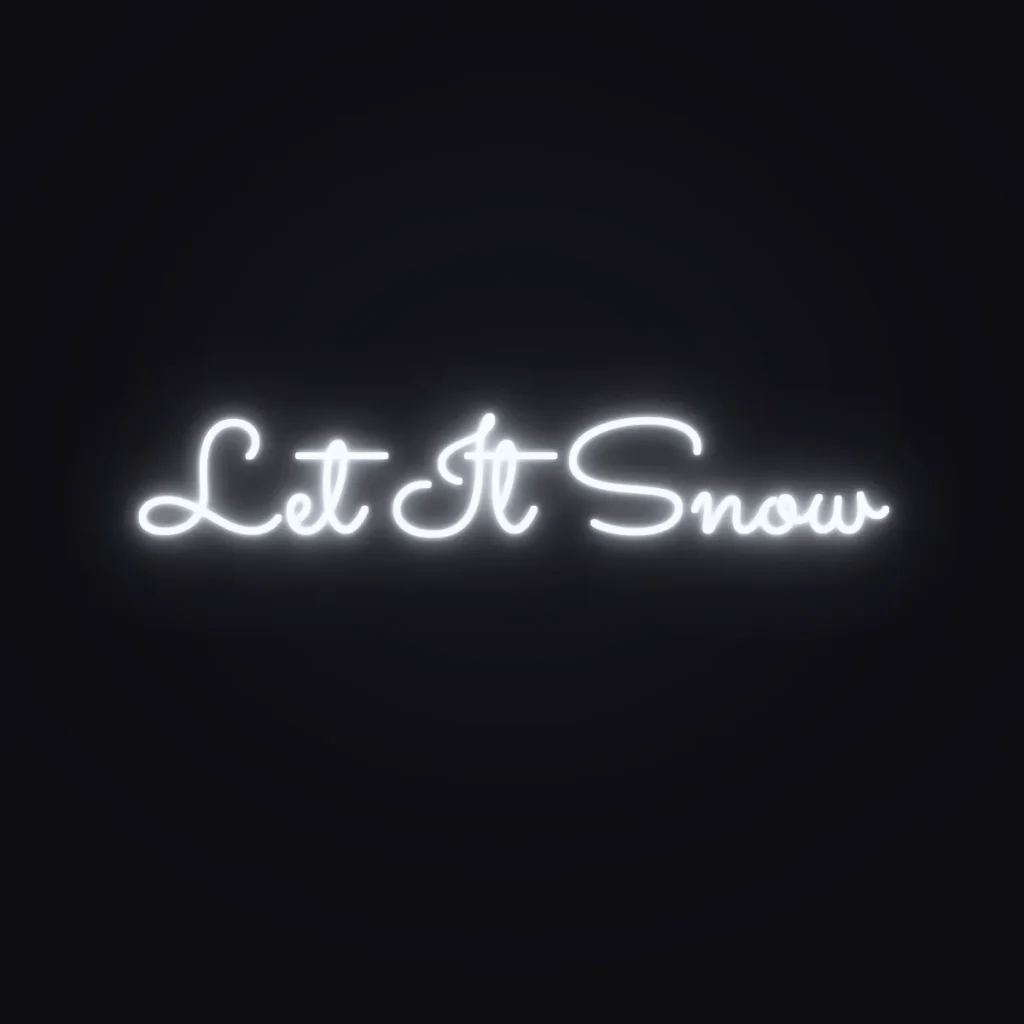 Let It Snow Neon Sign — White LED neon (design render)