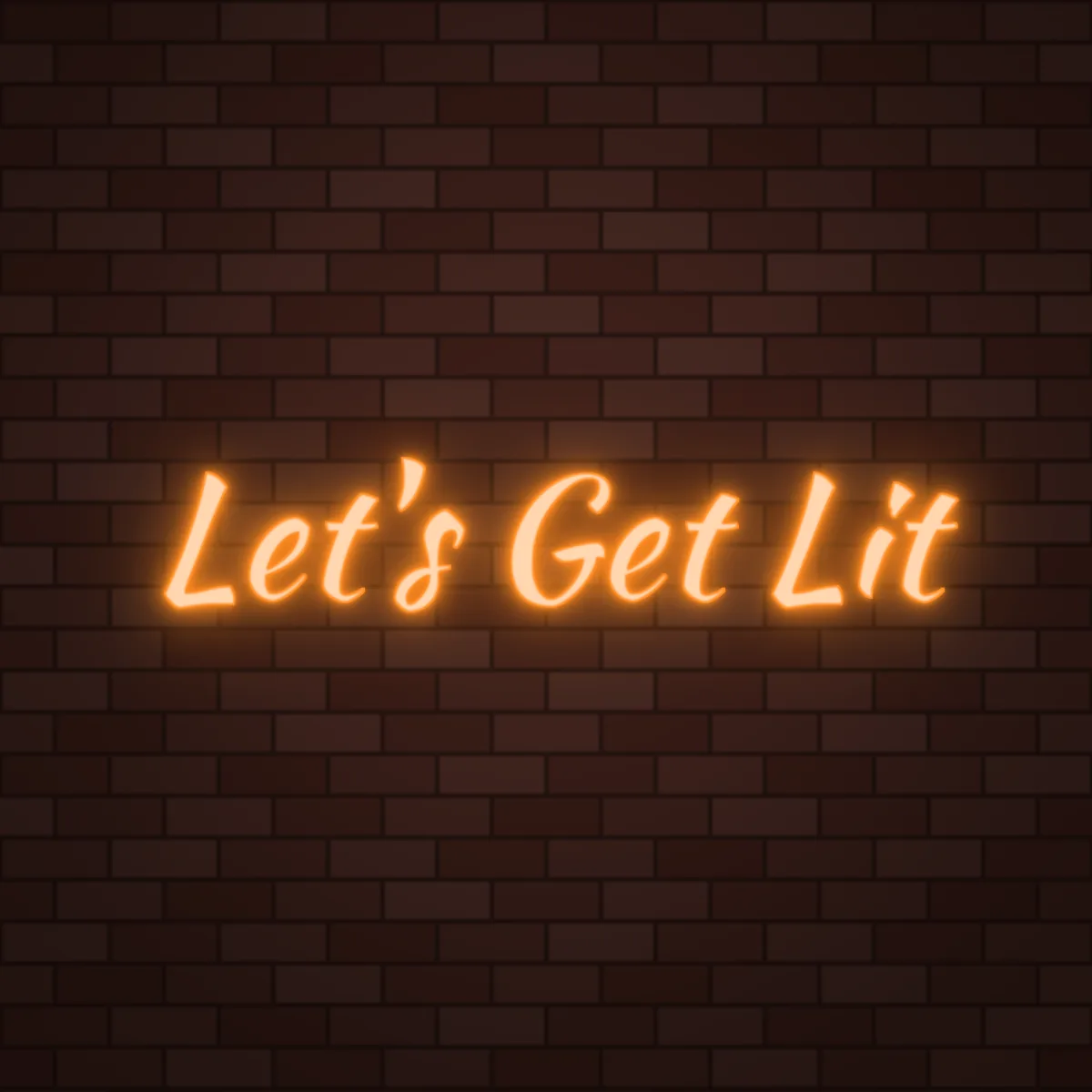 Let's Get Lit Neon Sign on a brick wall (design render)