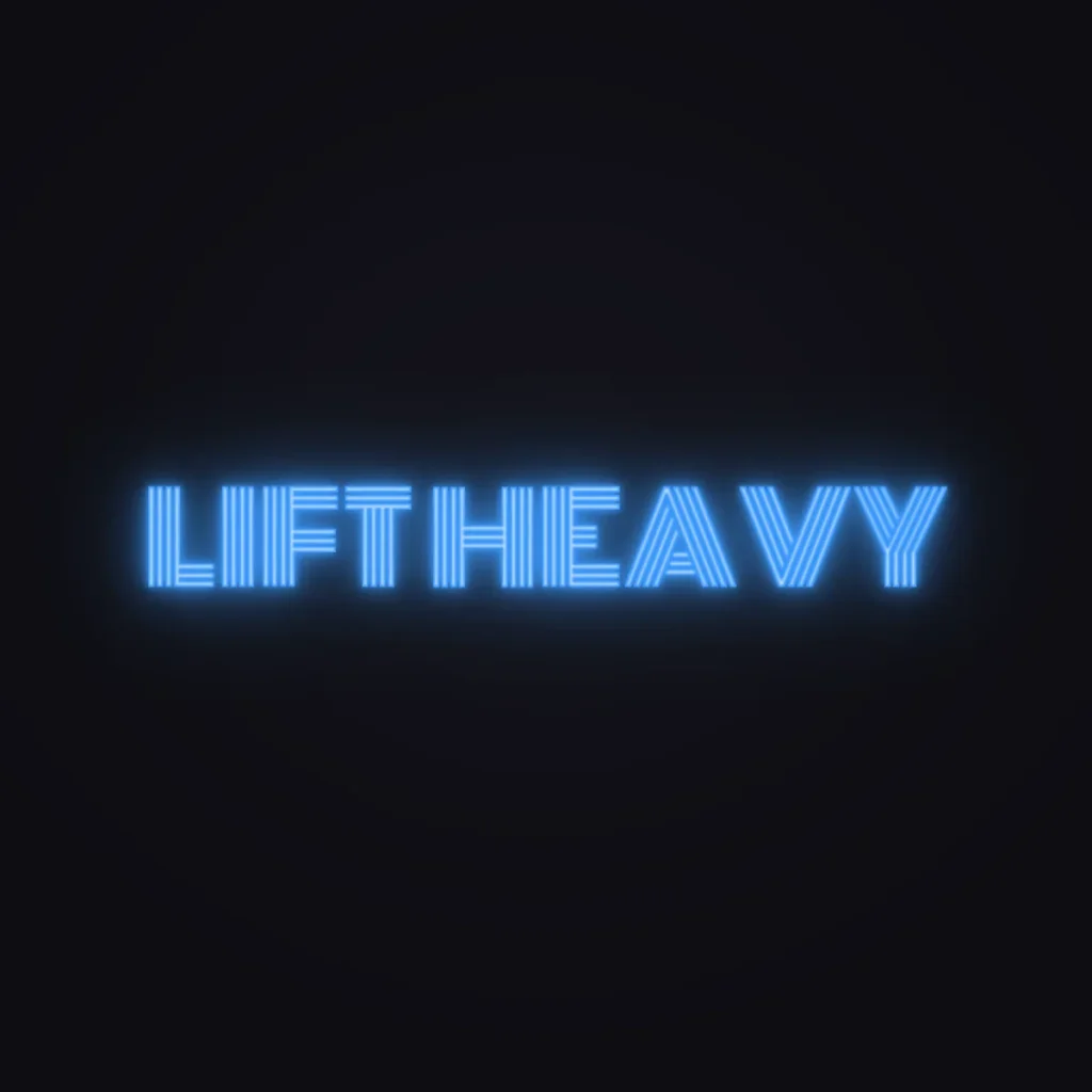 LIFT HEAVY Neon Sign — Electric Blue LED neon (design render)