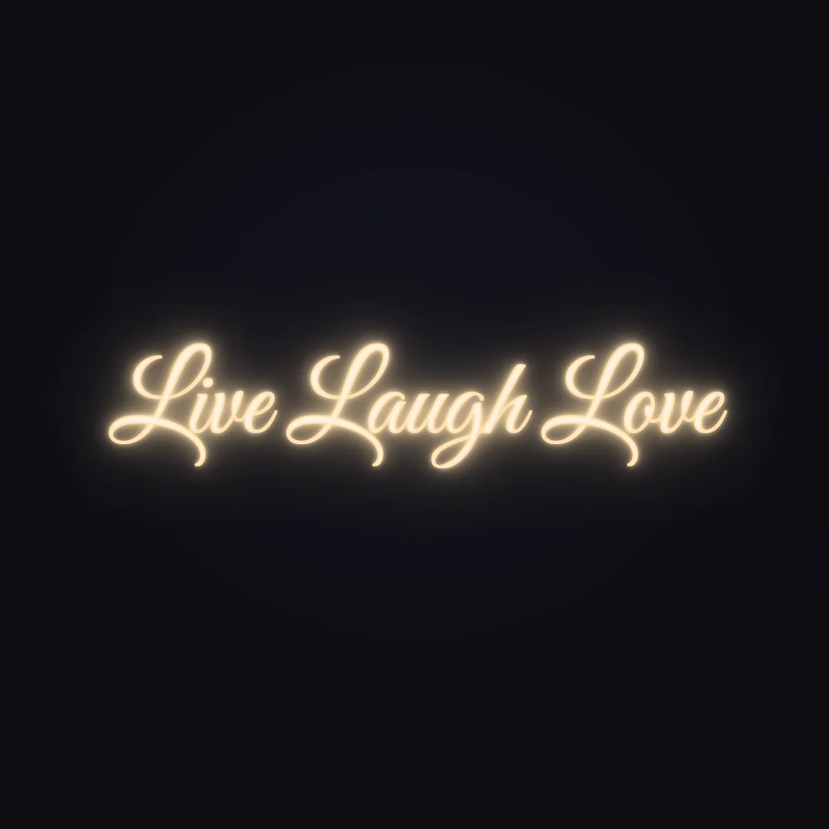 Live Laugh Love Neon Sign — Warm White LED neon (design render)