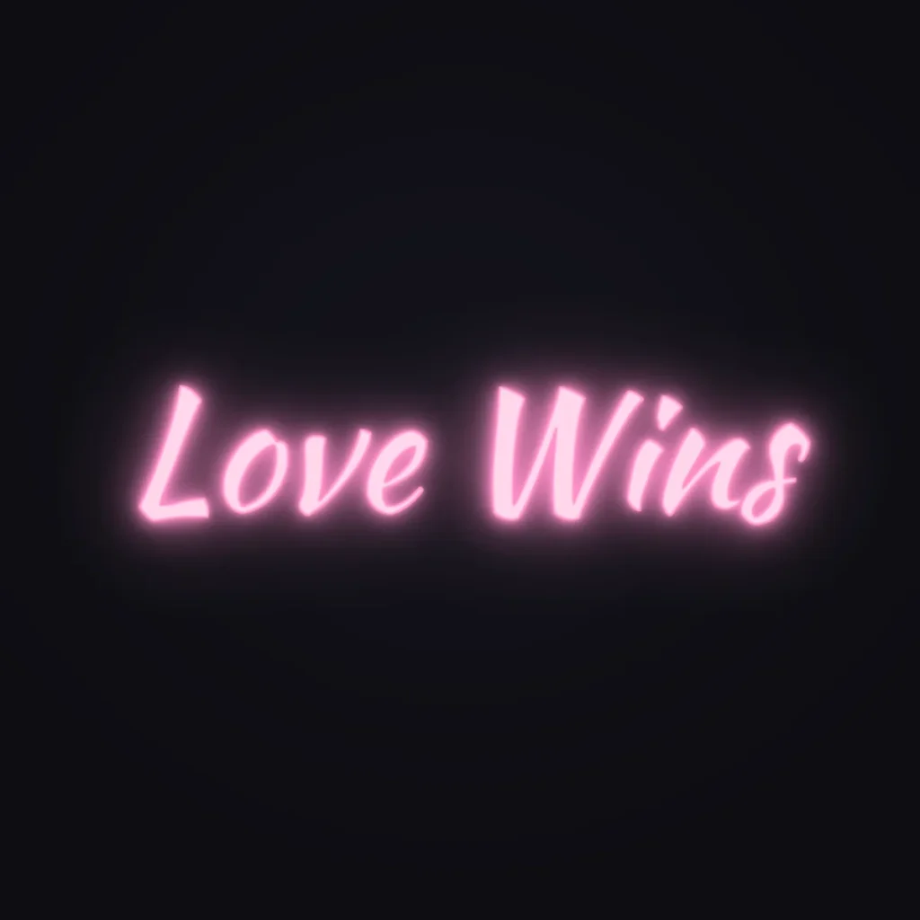 Love Wins Neon Sign — Candy Pink LED neon (design render)