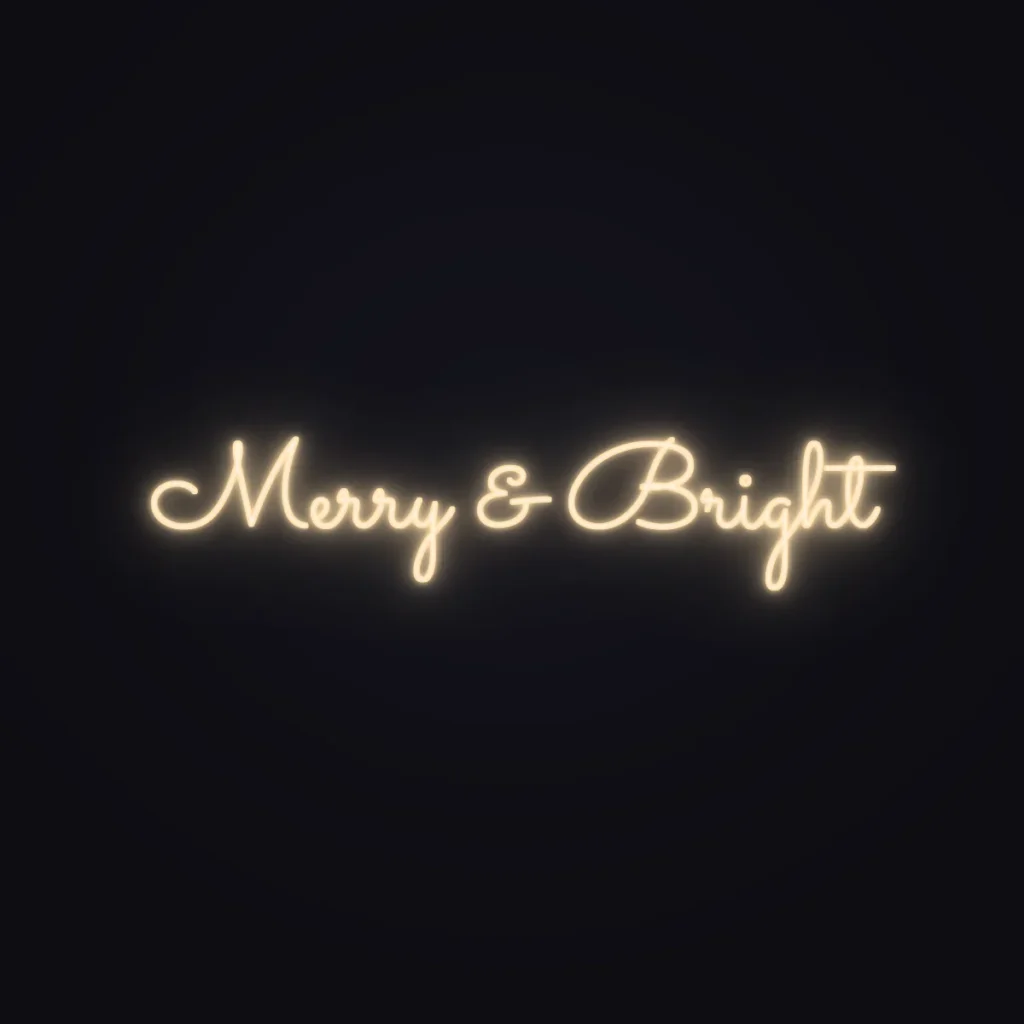 Merry & Bright Neon Sign — Warm White LED neon (design render)