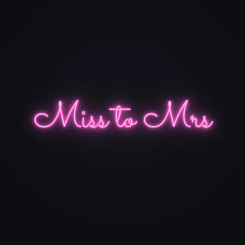 Miss to Mrs Neon Sign — Pink LED neon (design render)