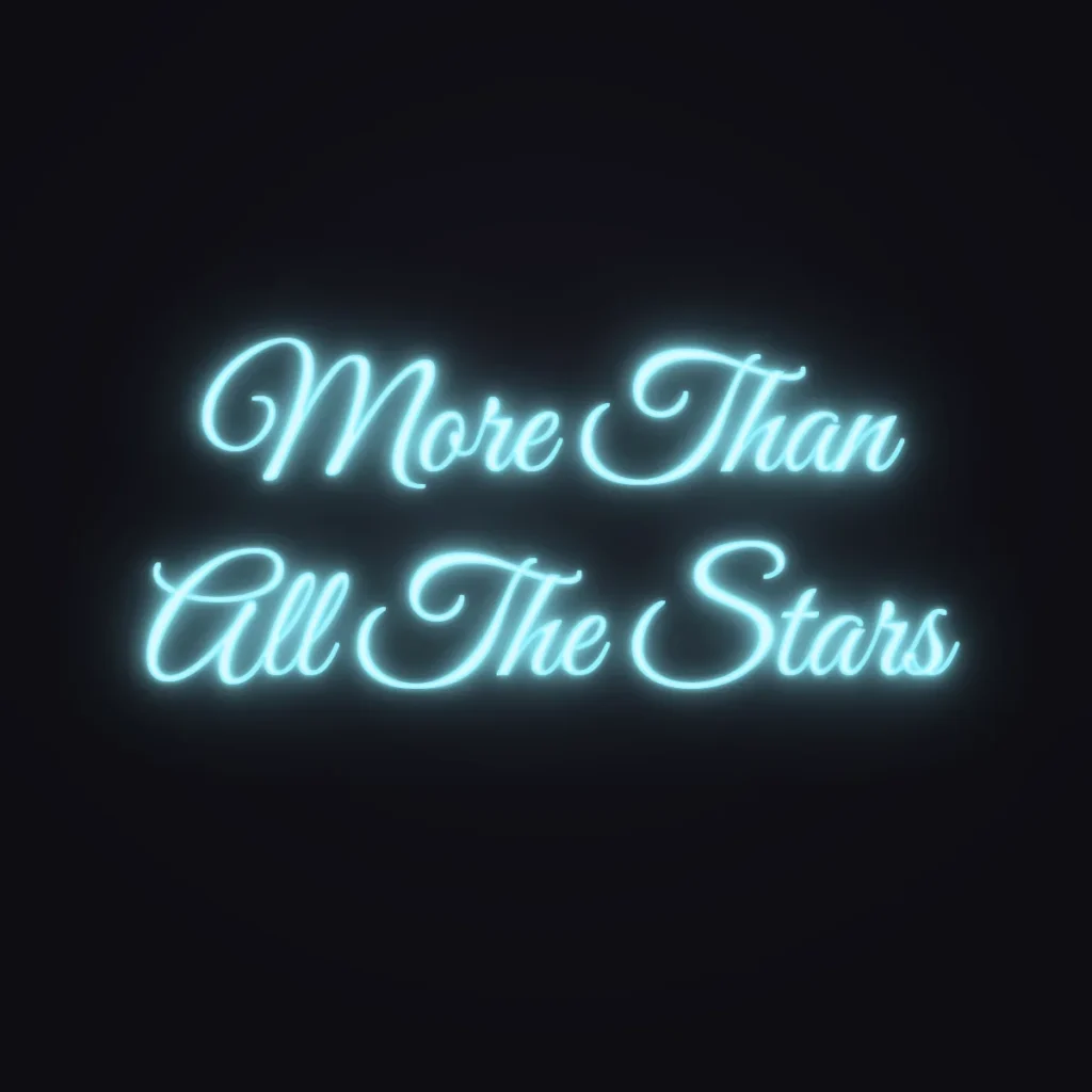 More Than All The Stars Neon Sign — Ice Blue LED neon (design render)