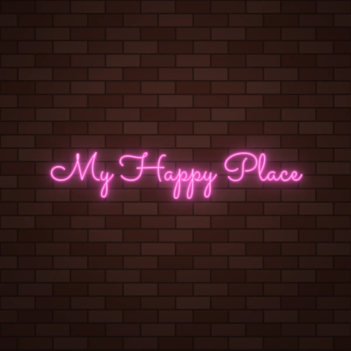 My Happy Place Neon Sign on a brick wall (design render)