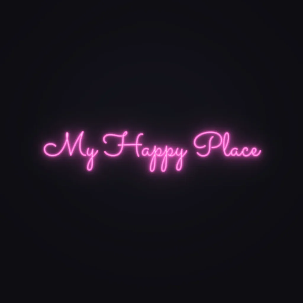 My Happy Place Neon Sign — Pink LED neon (design render)
