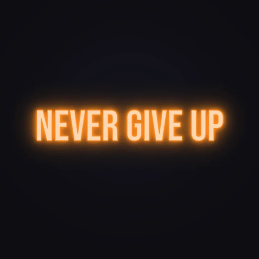 NEVER GIVE UP Neon Sign — Orange LED neon (design render)