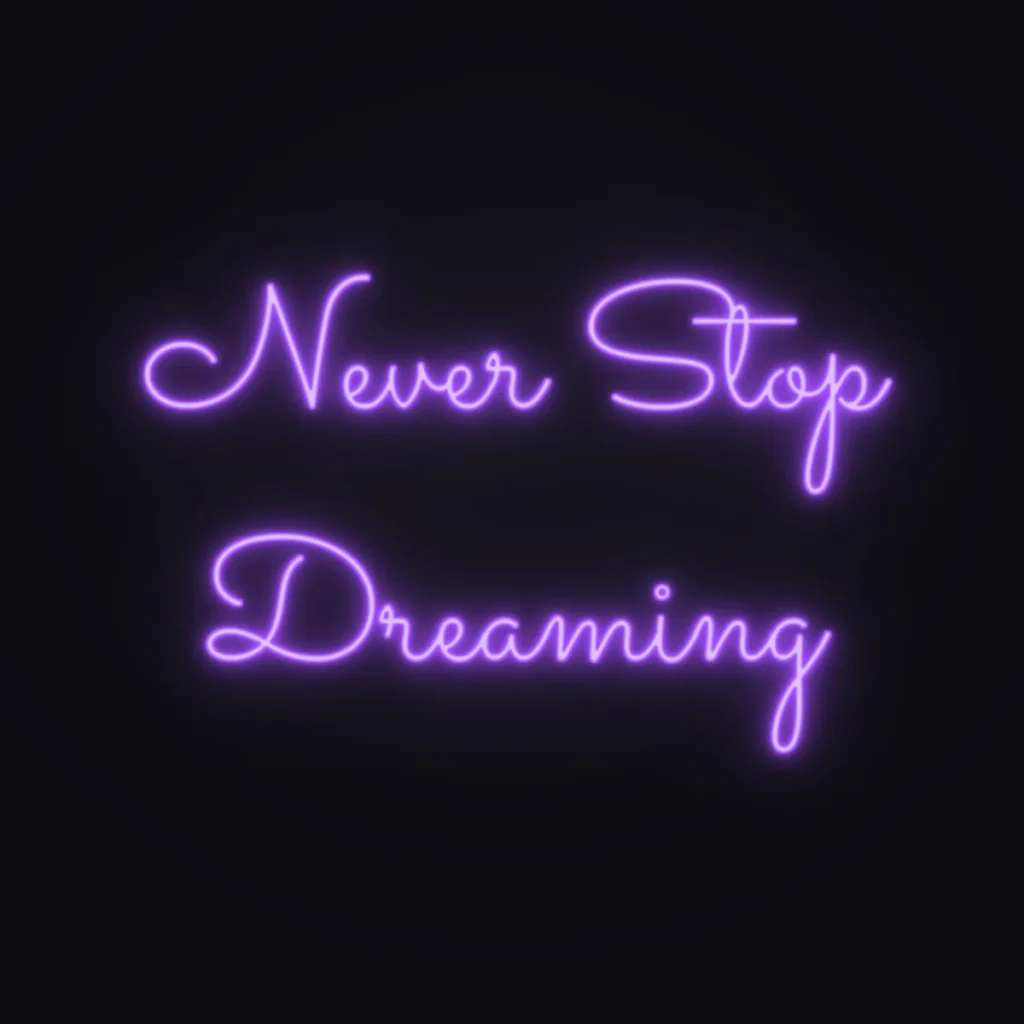 Never Stop Dreaming Neon Sign — Purple LED neon (design render)