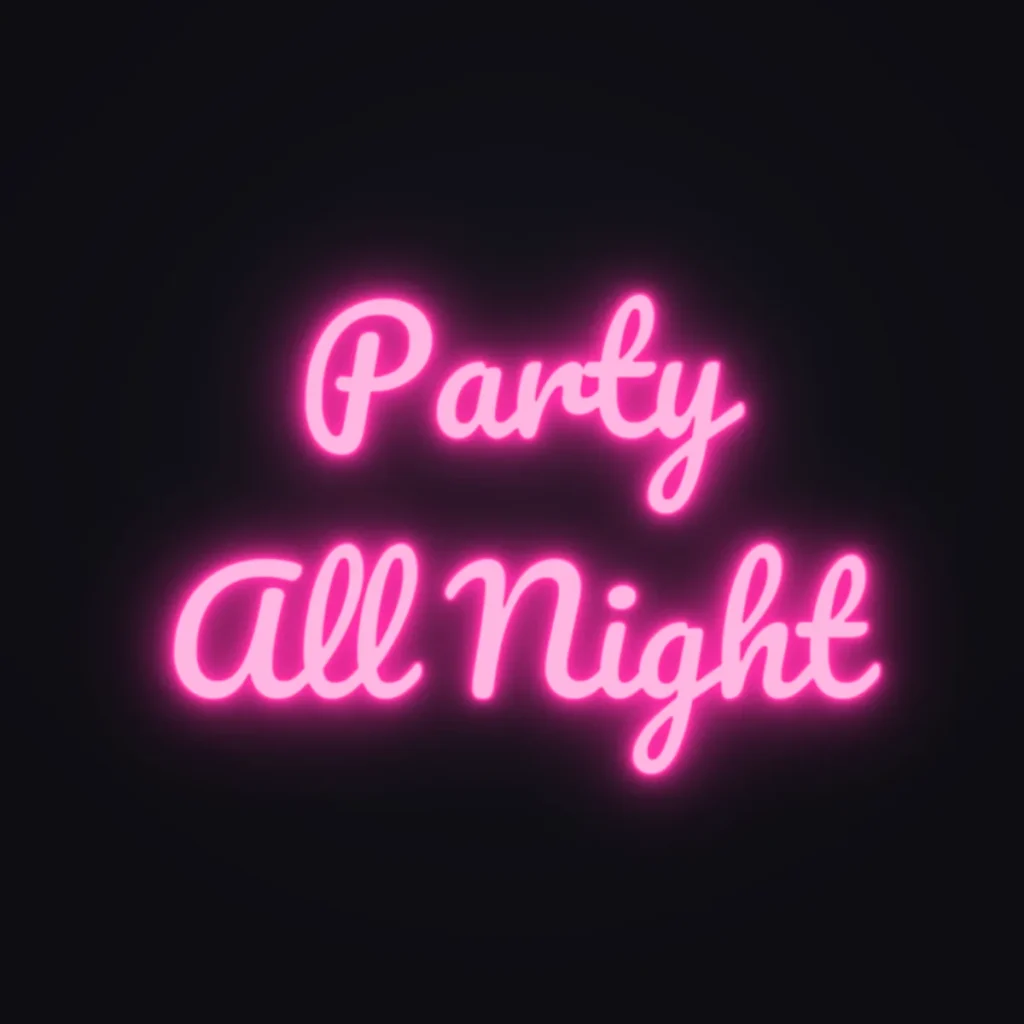 Party All Night Neon Sign — Hot Pink LED neon (design render)