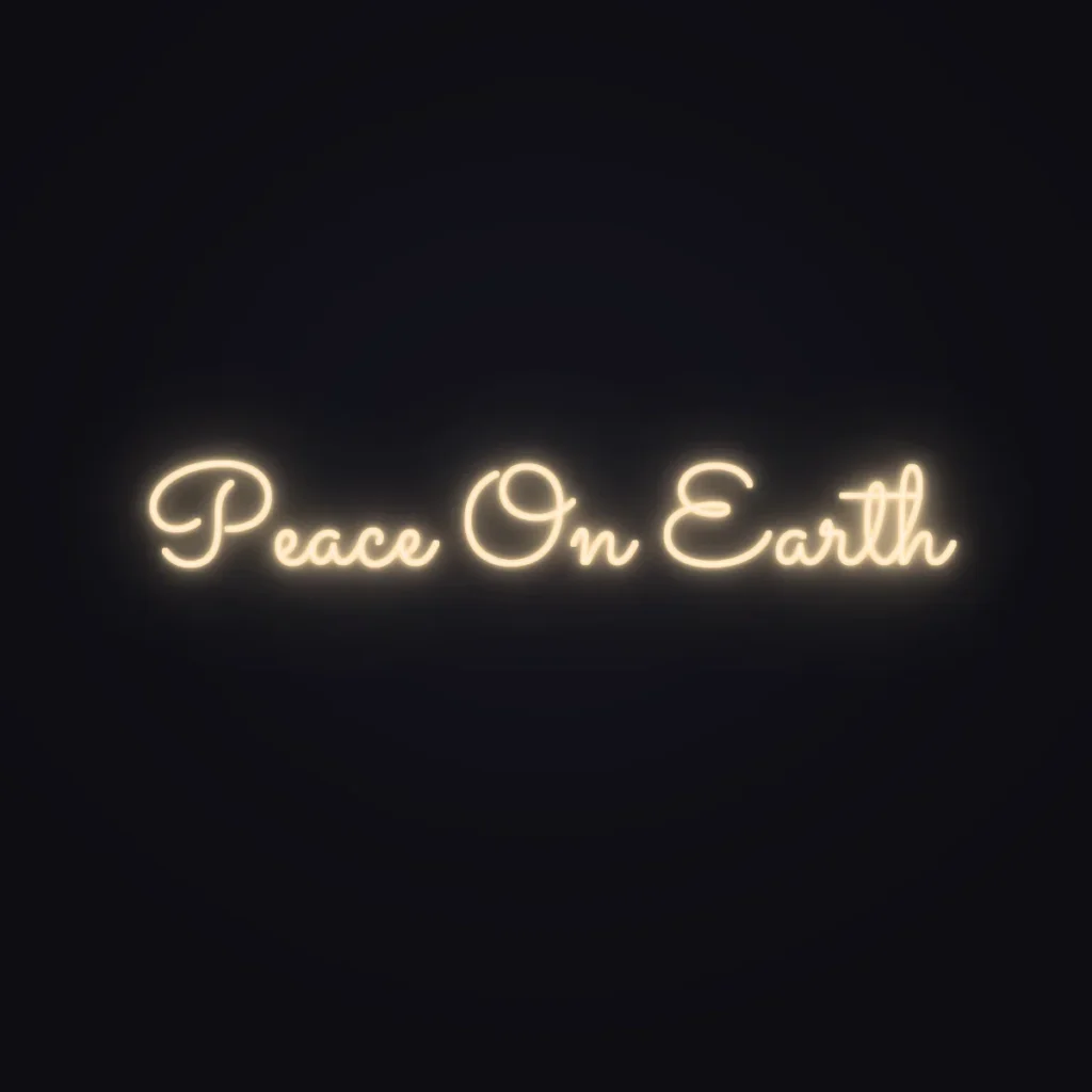 Peace On Earth Neon Sign — Warm White LED neon (design render)