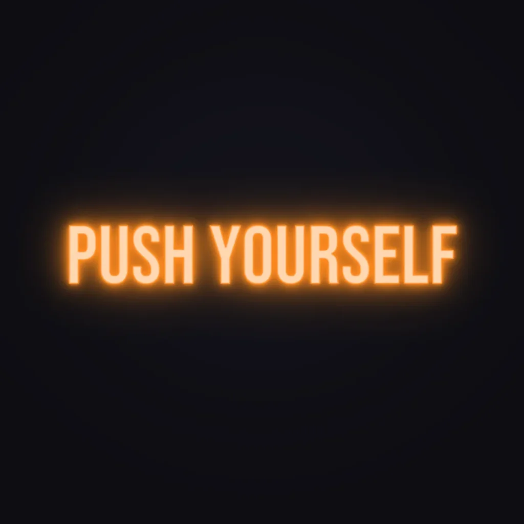 Push Yourself Neon Sign — Orange LED neon (design render)
