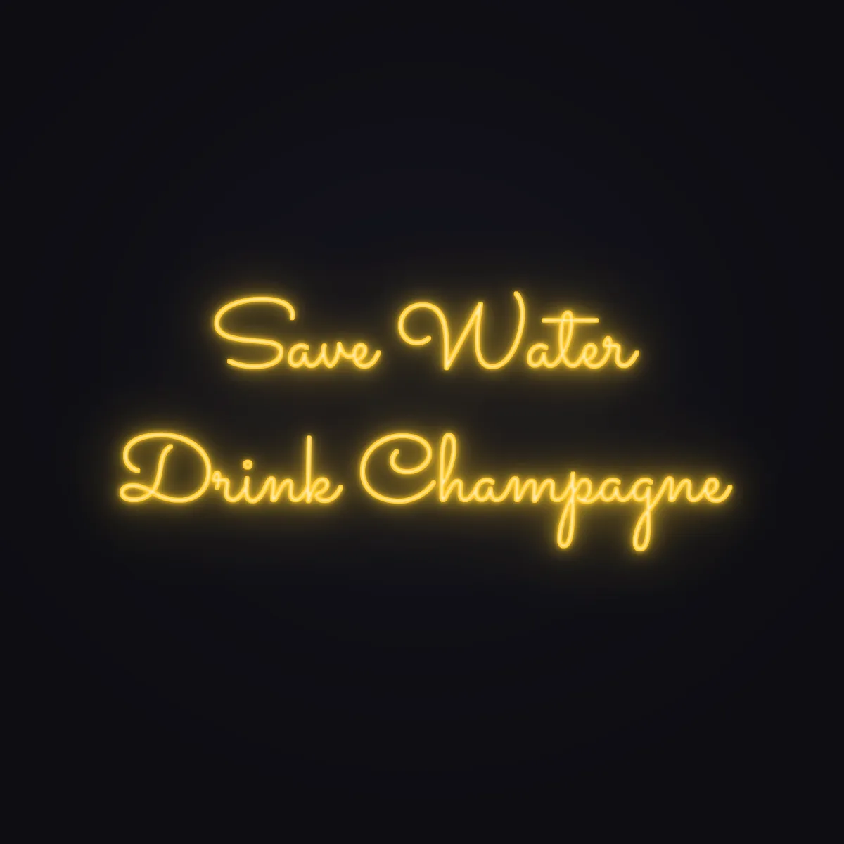Save Water Drink Champagne Neon Sign — Golden Yellow LED neon (design render)
