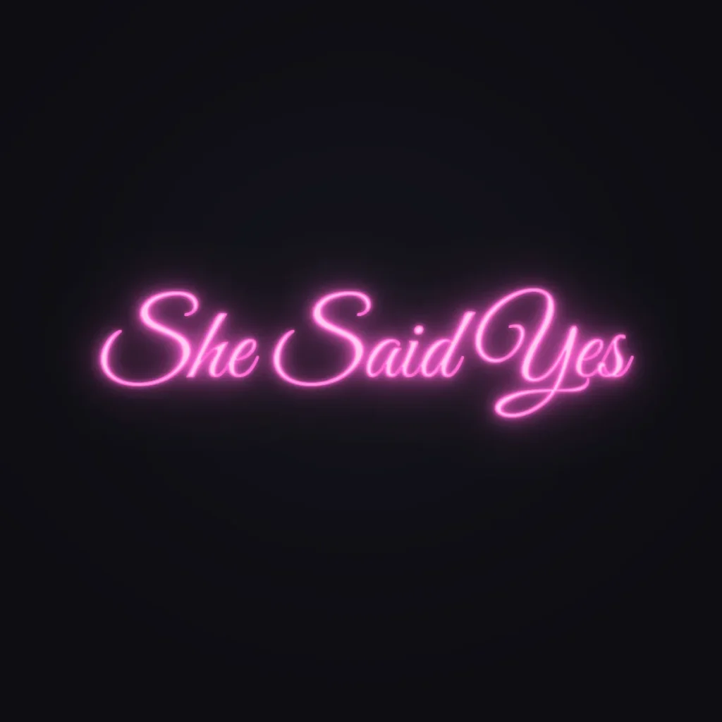 She Said Yes Neon Sign — Pink LED neon (design render)