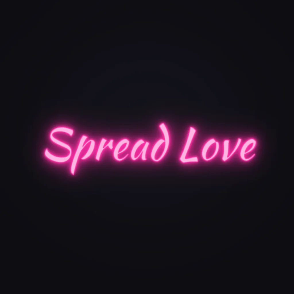 Spread Love Neon Sign — Hot Pink LED neon (design render)
