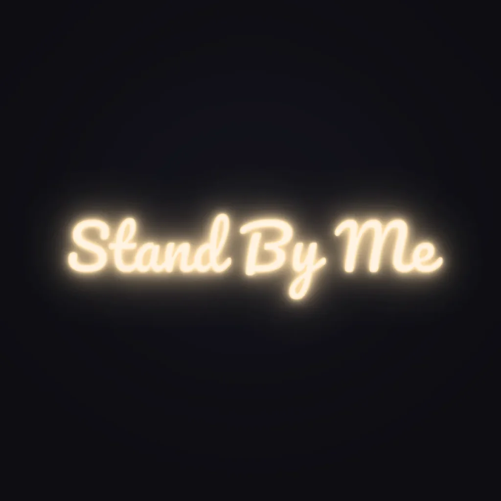 Stand By Me Neon Sign — Warm White LED neon (design render)