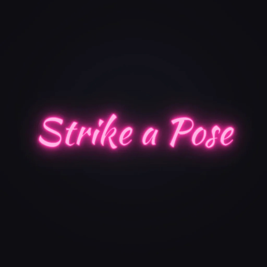 Strike a Pose Neon Sign — Hot Pink LED neon (design render)