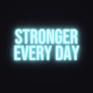 Stronger Every Day Neon Sign — Ice Blue LED neon (design render)