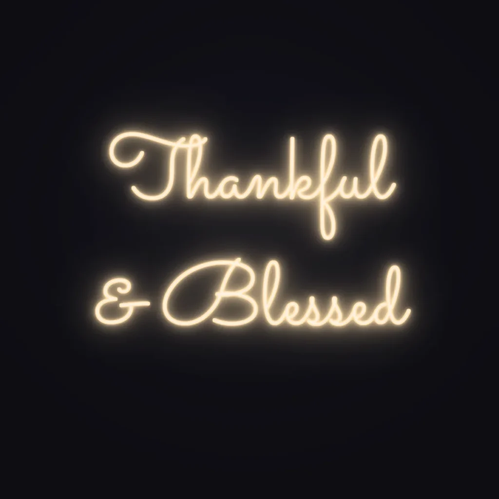 Thankful & Blessed Neon Sign — Warm White LED neon (design render)