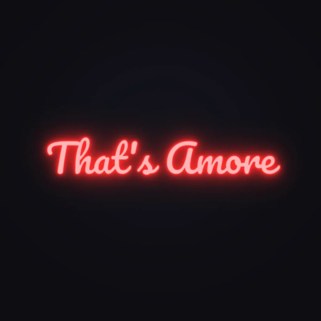 That's Amore Neon Sign — Red LED neon (design render)