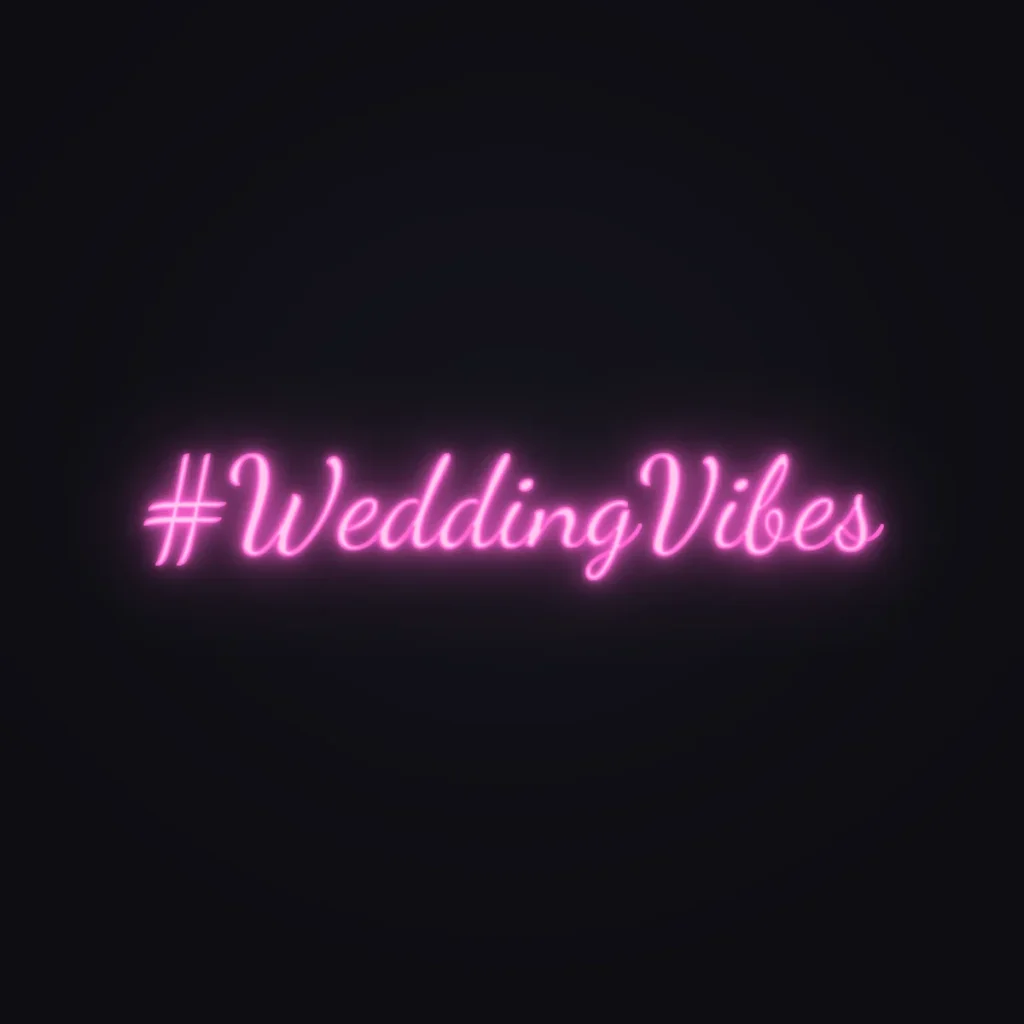 #WeddingVibes Neon Sign — Pink LED neon (design render)