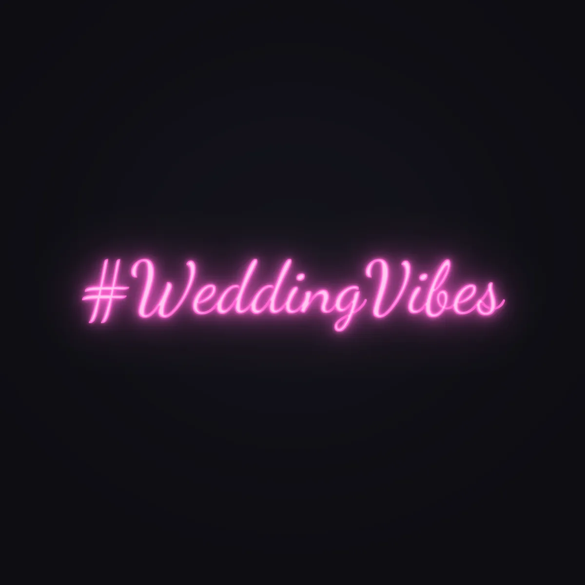 #WeddingVibes Neon Sign — Pink LED neon (design render)