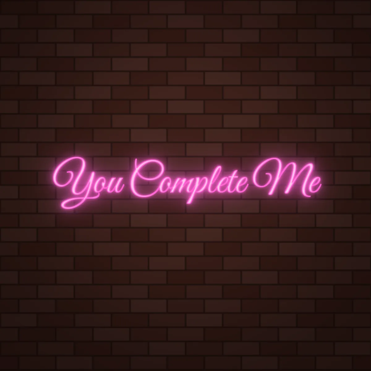 You Complete Me Neon Sign on a brick wall (design render)